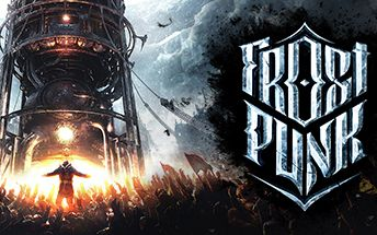 【大龄中二病患者】冰汽时代(Frostpunk)