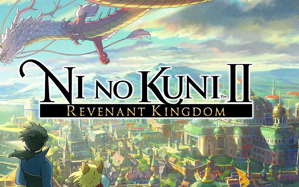 【大龄中二病患者】二之国2: 幽灵国度(Ni no Kuni II: Revenant Kingdom)